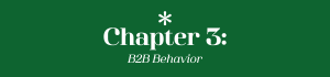 Chapter 3: B2B Behavior