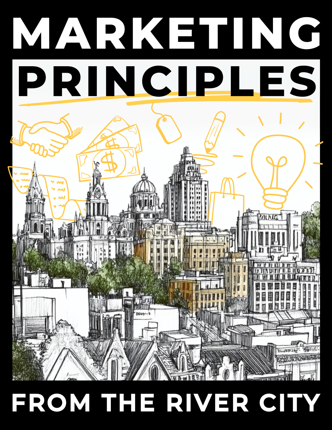 Cover image for Marketing Principles From The River City