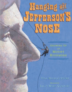 The book cover for Hanging Off Jefferson’s Nose: Growing Up on Mount Rushmore