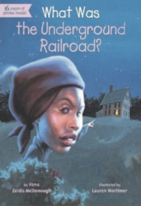 The book cover for What was the Underground Railroad?