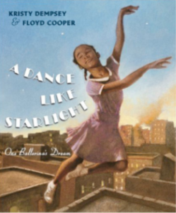 The book cover for A Dance Like Starlight: One Ballerina’s Dream