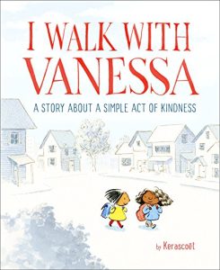 Cover of I Walk with Vanessa: A Picture Book Story About a Simple Act of Kindness